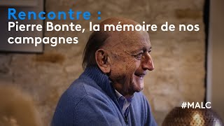 Rencontre  Pierre Bonte la mémoire de nos campagnes [upl. by Sorodoeht]