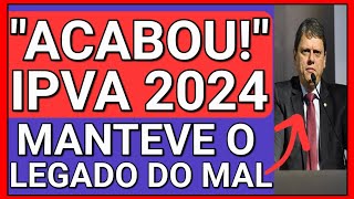 quotÉ O FIM DA ISENÇÃO DE IPVAquot  IPVA 2024 PRINCIPAIS DÚVIDAS [upl. by Steffin]