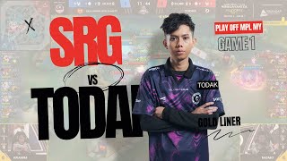 PLAYOFFS MPL MY SRG VS TODAK Game 1 ENG [upl. by Bruis]