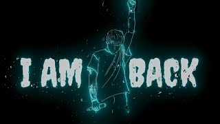 💔I AM BACK ATTITUDE STATUS VIDEO🕴️TRENDING ATTITUDE STATUS SHAYRI VIDEOWHATS APP STATUS VIDEO [upl. by Ewald]