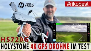 4K Einsteiger Drohne  Holy Stone HS720G 4k Drohne mit 2Achsen Gimbal und GPS im PraxisTest [upl. by Ruhtua851]