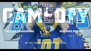 Blue Ridge Bobcats vs Carolina Thunderbirds GAME 4 102624 [upl. by Noirred]