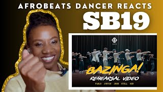 Afrobeats Dancer Reacts to SB19 ‘BAZINGA’ Dance Rehearsal [upl. by Alitta]