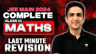 JEE Main 2024 Complete class 11th Last Minute Revision  Maths [upl. by Konstanze]