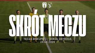 Skrót meczu Tęcza Biskupiec  Sokół Ostróda 12 24082024 [upl. by Norved]