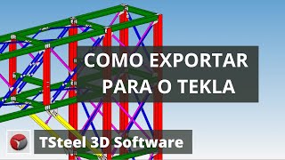 Como exportar seu modelo TSteel para o Tekla [upl. by Rasecoiluj]