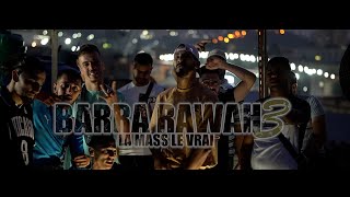 La mass le vrai  Barra Rawah 3 Official Music Video برا روح 3 [upl. by Bolling]