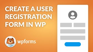 How to Create A WordPress User Registration Form with WPForms  Easy StepbyStep Guide [upl. by Atauqal]