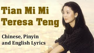 Tian Mi Mi – Teresa Teng Lyrics CHINESE MANDARIN  PINYIN  ENGLISH [upl. by Gordan401]