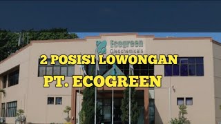 PT ECOGREEN LOKER BATAM HARI INI IKLAN KOTA BATAM [upl. by Musa238]