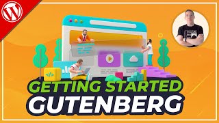 Gutenberg WordPress Tutorial  Beginners Guide [upl. by Eimaral]