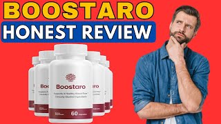 BOOSTARO REVIEW WATCH THIS REPORT BOOSTARO REVIEWS  BOOSTARO CAPSULES  BOOSTARO SUPPLEMENT [upl. by Boggs]