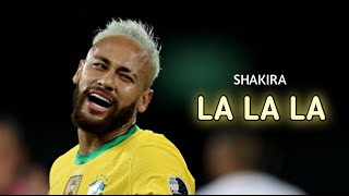 Neymar Jr ▶Shakira  La La La ● Brazil  Skills amp Goals [upl. by Aile393]