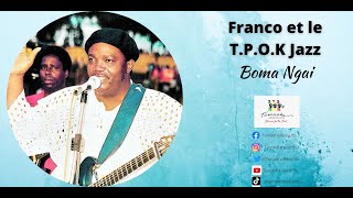 Boma Ngai by Franco Luambo et TPOK Jazz Band [upl. by Otsugua]