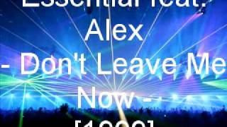 Essential feat Alex  Dont Leave Me Now [upl. by Yadsnil]