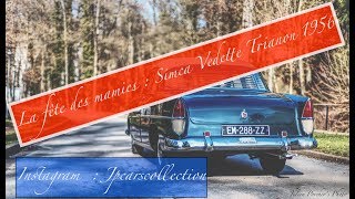 LA FÊTE DES MAMIES  SIMCA VEDETTE TRIANON 1956 V8 [upl. by Beniamino151]