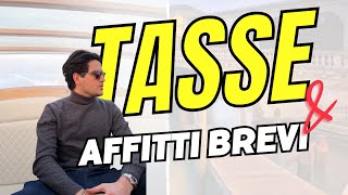 AFFITTI BREVI e TASSE 😱  Ciò che devi assolutamente sapere [upl. by Akehsar]