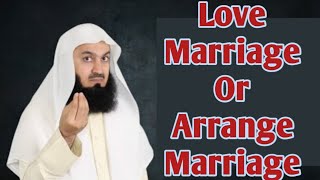 Love Marriage Or Arrange Marriage  Mufti Menk [upl. by Akenna]