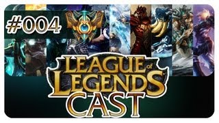 Lets Cast League of Legends 004 Deutsch [upl. by Yemrots]