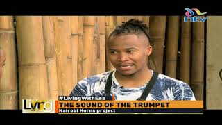 Nairobi Horns project Sound of the trumpet  Living with Ess [upl. by Tatianna]