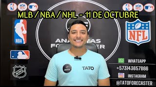 PRONOSTICOS DEPORTIVOS GRATIS HOY 11 DE OCTUBRE mlb FREE PICKS  PARLEY GRATIS MLB NHL PARLEY NBA [upl. by Neenej]