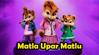 matla upar matla dev pagli devpagli  Jigar Thakor  chipmunks version  new dj Song 2022 [upl. by Eiffub]