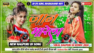 JAANMARELANEWNAGPURIDJSONGDJDSKINGJHARKHANDNO1REMIXSONG SUPER HIT VIRAL REMIX 2024 [upl. by Shipley]