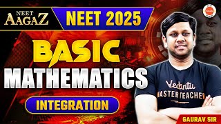 Basic Mathematics  Integration  NEET 2025  Gaurav Gupta  NEET Aagaz [upl. by Garson]