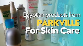 تجربتى مع منتجات البشره من شركه باركفيل  Eparkville Egyptian products [upl. by Eigna]