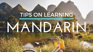 Tips on Learning Mandarin [upl. by Adlaremse]