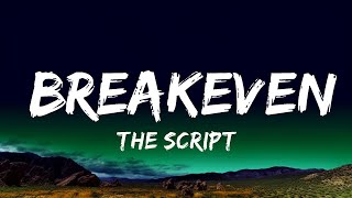 The Script  Breakeven Lyrics [upl. by Anilrac]