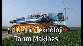 Son teknoloji 10 mega tarım makineleri 2018 [upl. by Karame]