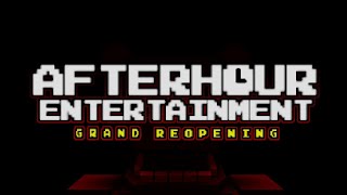 Afterhour Entertainment Grand Reopening Official Trailer [upl. by Ahsiem]