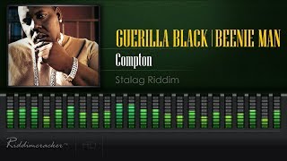 Guerilla Black Feat Beenie Man  Compton Stalag Riddim HD [upl. by Yseulta732]