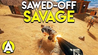 SAWEDOFF SAVAGE  PLAYERUNKNOWNS BATTLEGROUNDS [upl. by Dulcy]