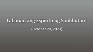 Labanan ang Espiritu ng Sanlibutan October 28 2023 bibletalk jehovahswitnesses youtube [upl. by Mayda]