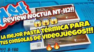 La mejor Pasta Térmica para tus Consolas análisis Noctua NTH2 unboxing primeras impresiones [upl. by Waechter]