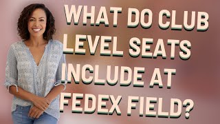 What do club level seats include at Fedex Field [upl. by Hinda]