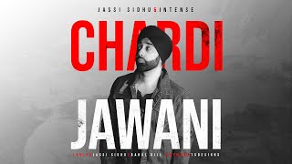 Chardi Jawani  Jassi Sidhu  Intense  Official Video  Khel Khel Mein 2024 [upl. by Higbee656]