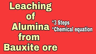 Leaching of Alumina from Bauxite ore  Bayer process  Class 12 Chemistry  Metallurgy [upl. by Hanzelin714]