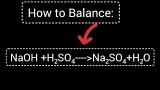 How to Balance NaOH H2SO4 Na2SO4 H2O [upl. by Gamages]