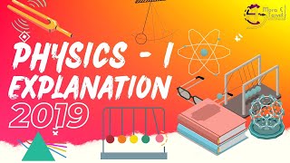 Physics  I  2019 Past Paper Explanation  MCQ [upl. by Arrekahs]