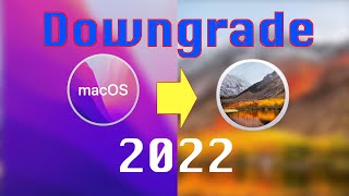 How to Downgrade macOS Monterey to High Sierra 2022 [upl. by Thayne171]