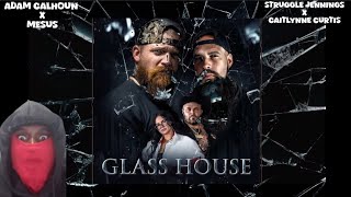 🔥🔥🔥 Adam Calhoun X Mesus X Struggle Jennings X Caitlynne Curtis Glass House  Reaction [upl. by Tiphanie692]