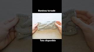 Bandeau torsade youtubecreatorcommunity tricot bandeau [upl. by Eednar843]