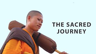 The Sacred Journey A Monks Pilgrimage  Original Buddhist Documentary [upl. by Micheil]