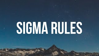 Sigma RULES SONG lyrics [upl. by Leisha481]