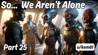 So We Arent Alone Part 25  HFY Stories  A Short SciFi Story [upl. by Devlen]