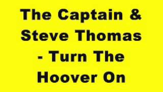 The Captain amp Steve Thomas  Turn The Hoover On Tinrib Records [upl. by Marylynne]