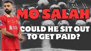 Mo Salah could sitting out get him paid [upl. by Blossom]